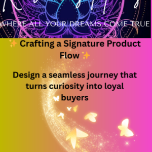 Crafting a Signature Product Flow