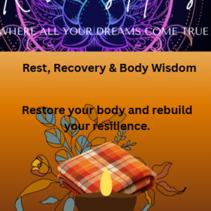 Rest, Recovery & Body Wisdom