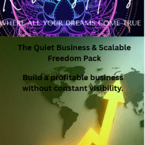 The Quiet Business & Scalable Freedom Pack